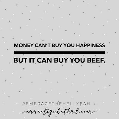 "Money Can't Buy You Happiness" Weekly Wisdom