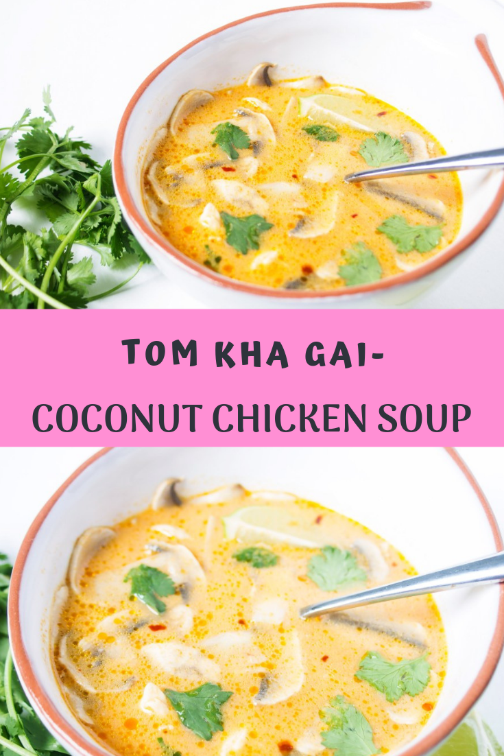 Tom Kha Gai- Coconut Chicken Soup Recipe