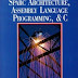 Sparc Architecture, Assembly Language Programming, and C