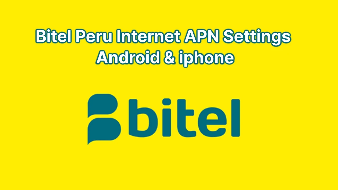Bitel Peru Internet APN Settings