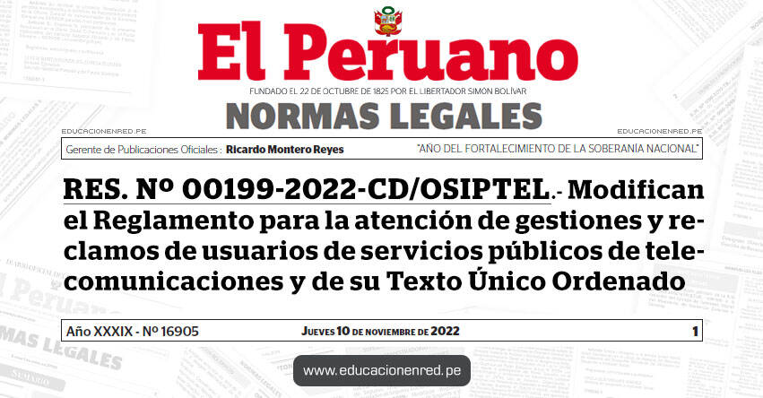 RES. Nº 00199-2022-CD/OSIPTEL.- Modifican el Reglamento para la atención de gestiones y reclamos de usuarios de servicios públicos de telecomunicaciones y de su Texto Único Ordenado