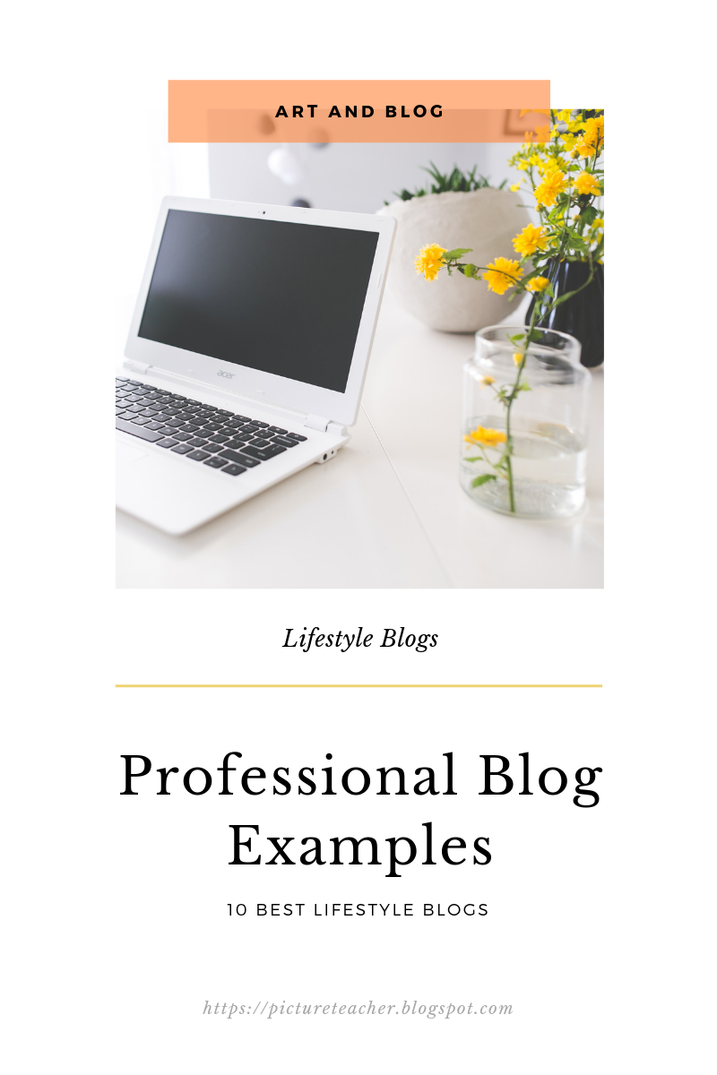 Best 10 PROFESSIONAL BLOG EXAMPLES  about LIFESTYLE