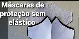 Máscaras de Proteção sem Elástico