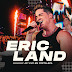Com destaque para "Loira", Eric Land lança "Ao Vivo em Fortaleza", projeto com 10 faixas e participações especiais
