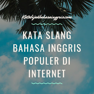 Kata Slang Bahasa Inggris Populer di Internet