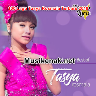 100 Hits Lagu Tasya Rosmala Terbaru 2018 Mp3 Musik Dangdut 