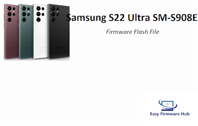 Samsung S22 Ultra SM-S908E Firmware Flash File