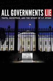 All Governments Lie: Truth, Deception, and the Spirit of I.F. Stone (2016)