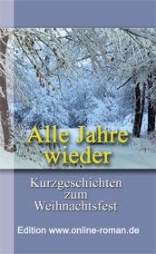 Weihnachtsbuch Alle Jahre wieder schöne Weihnachtsgeschichten Weihnachten Weihnachtszeit