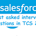 MOST REPEATEDLY ASKED INTERVIEW QUESTIONS IN TCS 2018 || SALESFORCE UPDATES