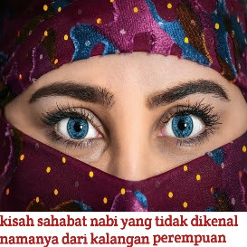 Kisah sahabat nabi yang tidak dikenal namanya dari kalangan perempuan