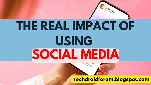 Positive and Negative Impacts of Using Social Media