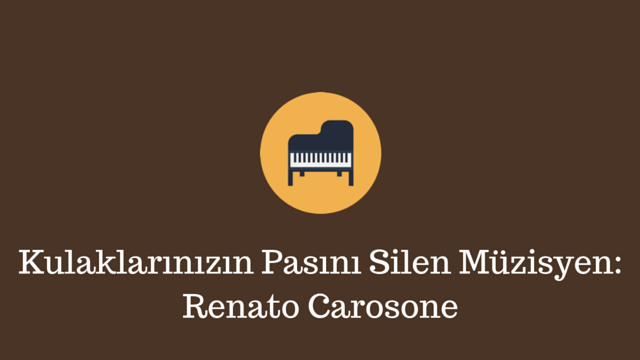 Kulaklarınızın Pasını Silen Müzisyen: Renato Carosone