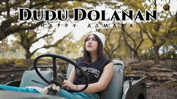 √ Lirik lagu Happy Asmara - Dudu Dolanan dan Terjemahan