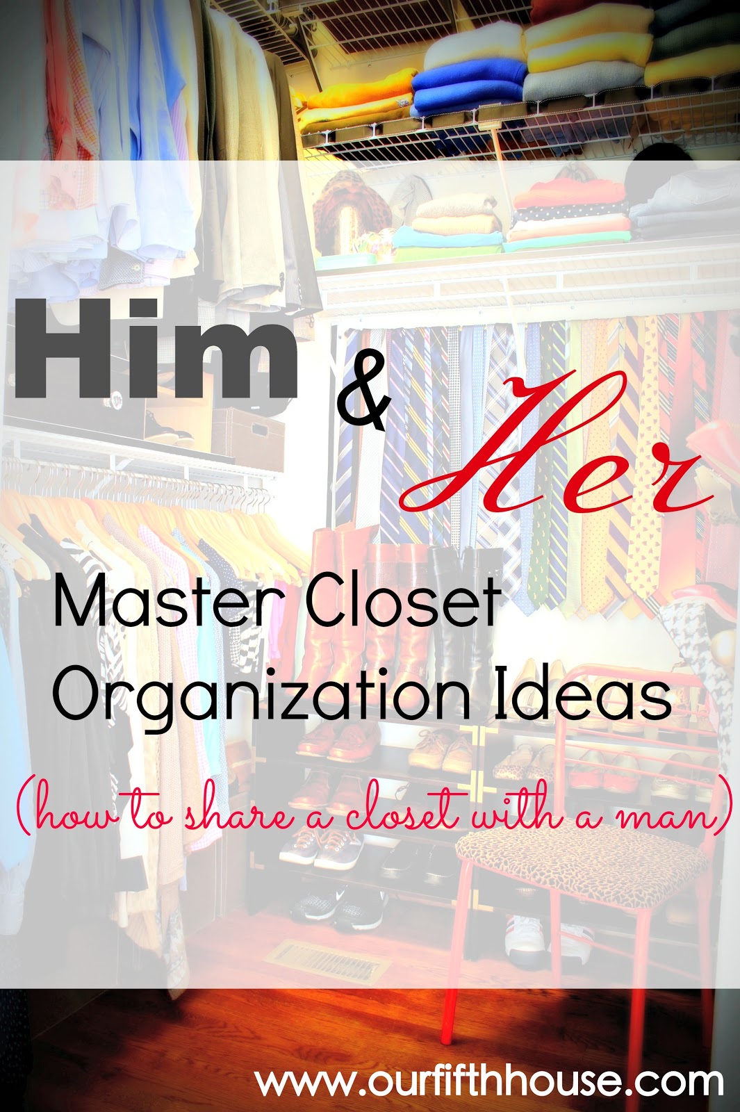 Our Fifth House: Master (Closet Organization Ideas)