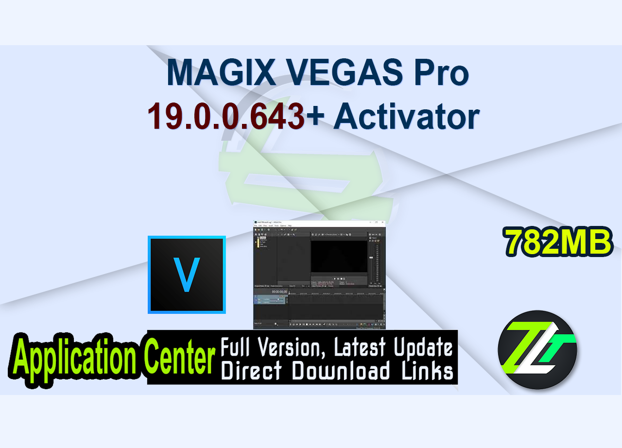 MAGIX VEGAS Pro 19.0.0.643+ Activator