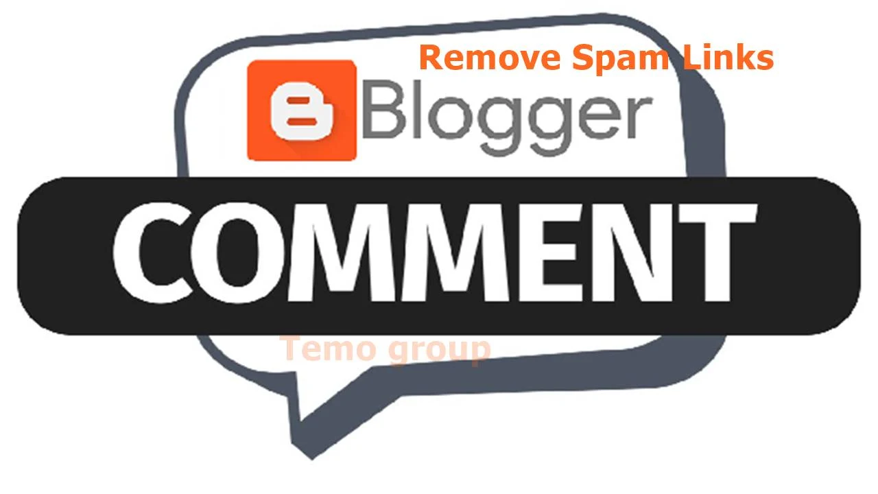 Ways to Automatically Remove/Delete Spam Links From Blogger Comments