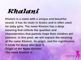 meaning of the name "Khalani"