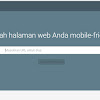 Cara Menjadikan Blog Menjadi Mobile Friendly