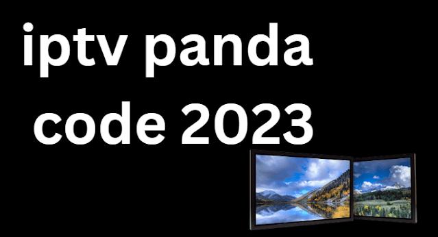 iptv panda code 2024