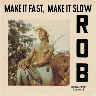 Rob “Rob” 1977  first album+ "Make It Fast, Make It Slow" 1978 second album Ghana  Afro Funk,Afrobeat