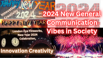 2024 New General Communication Vibes in Society