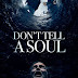 DON'T TELL A SOUL. Should you watch?