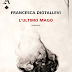 Recensione 'L'ultimo mago' di Francesca Diotallevi - Neri Pozza