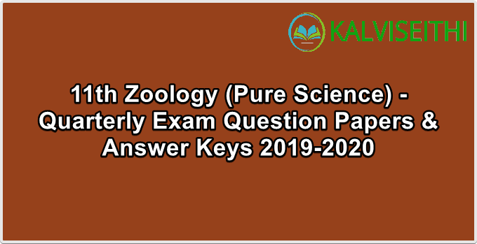 11th Zoology (Pure Science) - Quarterly Exam 2019-2020 Original Question Paper - (Tamil Medium)