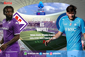 Prediksi Fiorentina Vs Napoli Pertandingan Serie A 2024