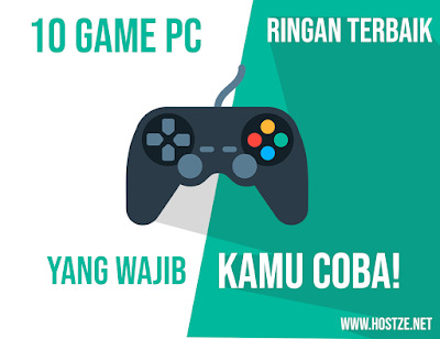 10 Game PC Ringan Terbaik Yang Wajib Kamu Coba! - hostze.net