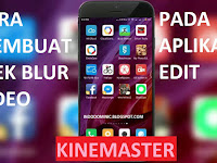 Cara Membuat Efek Blur / Sensor Video Di Kinemaster