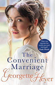 The Convenient Marriage: A sparkling Regency romance from the classic author (English Edition)