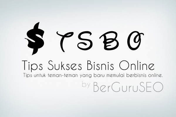 Tips Sukses Bisnis Online