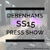 Debenhams SS15 Press Show