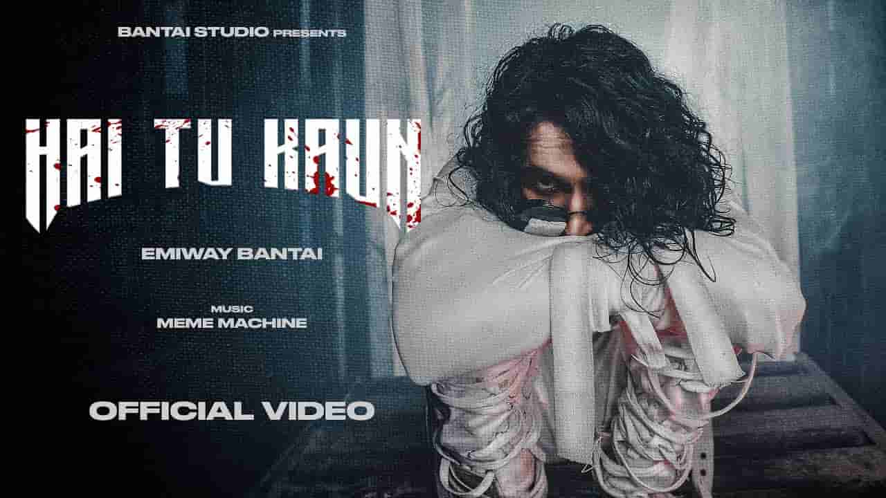 Hai tu kaun lyrics Emiway Bantai Malum hai na Hindi Song