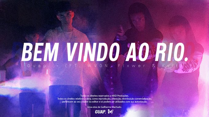 O coletivo GUAP. trouxe seu primeiro lançamento com o clipe "Bem vindo ao Rio"