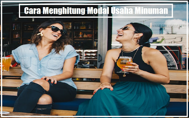 Cara Menghitung Modal Usaha