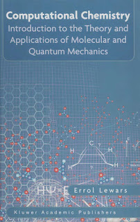 Computational Chemistry Introduction to the Theory and Applications of Molecular and Quantum Mechanics