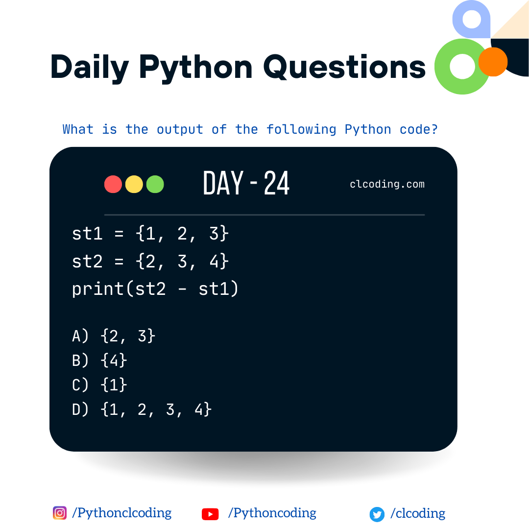 Python Coding challenge - Day 24 What is the output of the following ...