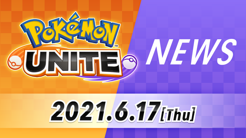 Pokémon Unite - Novidades 17/06