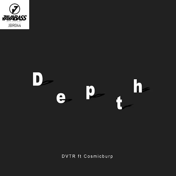 DVTR, Cosmicburp — "Depth"