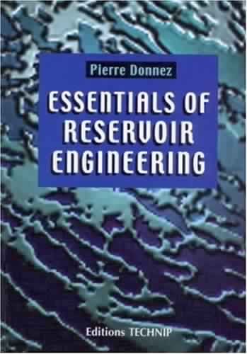 Essentials of reservoir engineering