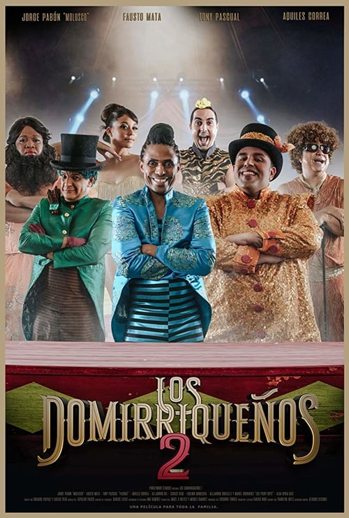 [VF] Los Domirriqueños 2 2019 Film Complet Streaming