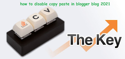 how to disable copy paste in blogger blog 2021