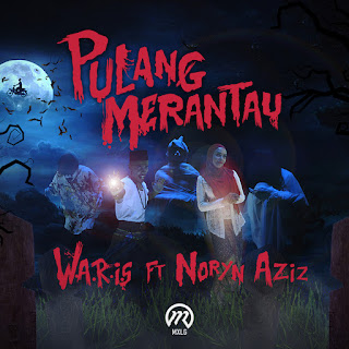 W.A.R.I.S - Pulang Merantau (feat. Noryn Aziz) MP3