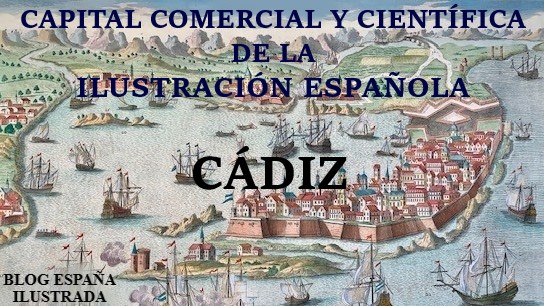 Cádiz Ilustración española ciencia expediciones