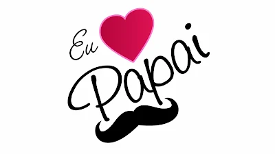 Papel de Parede Eu Amo Papai