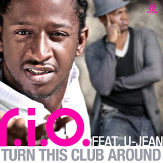 R.I.O. - Turn This Club Around (feat. U Jean) Lyrics