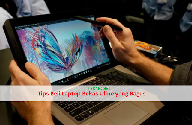 Tips Beli Laptop Bekas Online yang Masih Bagus